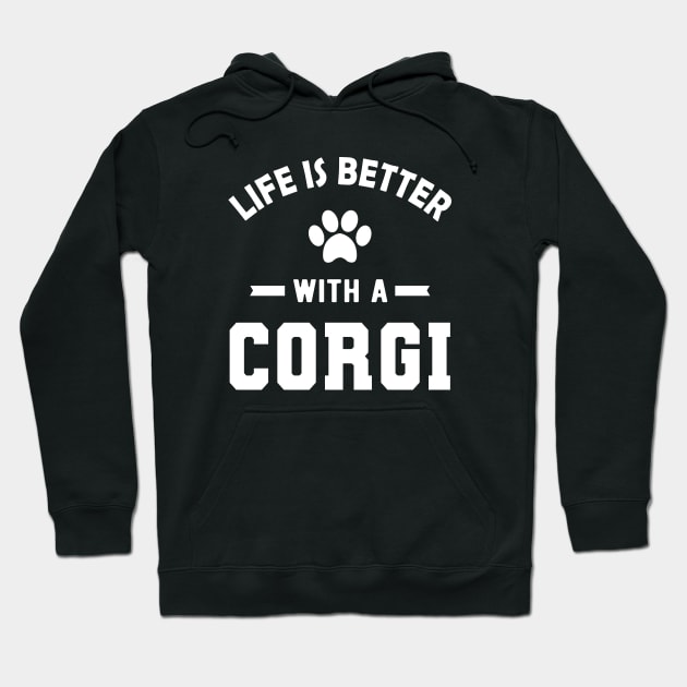 Corgi Dog - Life is better with a corgi Hoodie by KC Happy Shop